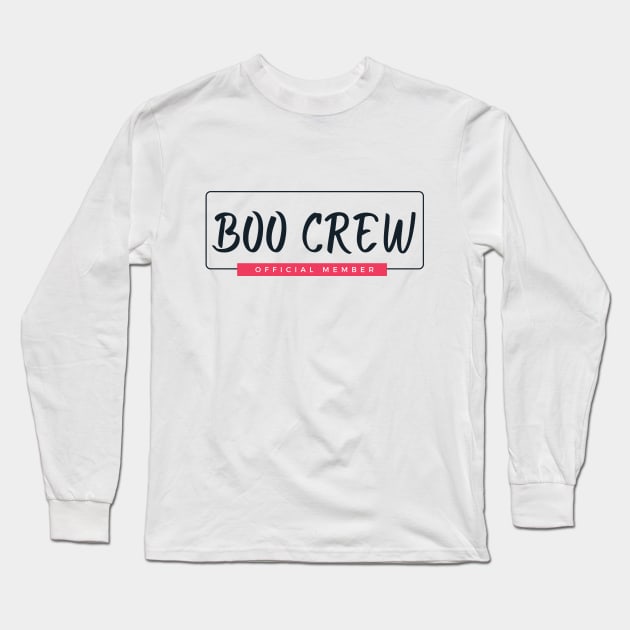 Boo Crew Long Sleeve T-Shirt by BaileyRae Designs